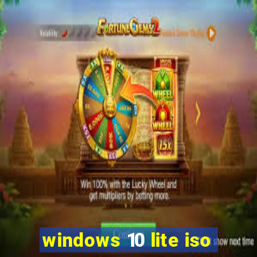 windows 10 lite iso